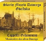 Cappella Gedanensis & Alina Kowalska-Pinczak - Skarby Muzyki Dawnego Gdanska