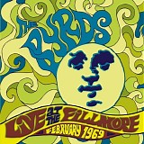 The Byrds - Live At The Fillmore ~ February 1969