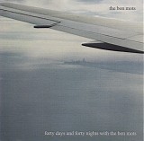The Bon Mots - Forty Days and Forty Nights with the Bon Mots