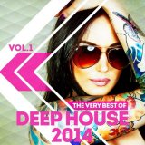 Various artists - The Very Best Of Deep House 2014, Vol. 1
