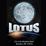 Lotus - Live at the Brooklyn Bowl, Brooklyn NY 4-15-14