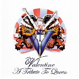 Valentine - A Tribute To Queen