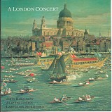 Holloway, John; Linden, Jaap Ter; Mortensen, Lars Ulrik - A London Concert