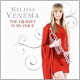 Melissa Venema - The Trumpet Is My Voice