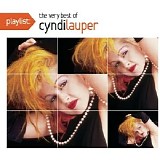 Cyndi Lauper - Playlist: The Very Best of Cyndi Lauper