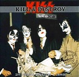 Kiss - Kill & Destroy