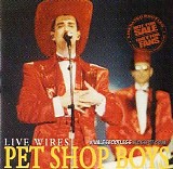 Pet Shop Boys - Live Wires