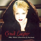 Cyndi Lauper - Hey Now! (Remixes & Rarities)