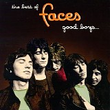 Faces - The Best of Faces: Good Boys...When They're Asleep...