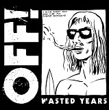 OFF! - Wasted Years