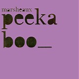 Marsheaux - Peekaboo