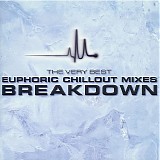 Various artists - Very Best Euphoric Chillout Mixes, The