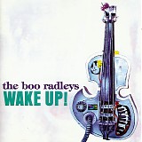 Boo Radleys, The - Wake Up!