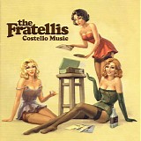 Fratellis, The - Costello Music