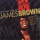 Brown, James - Sex Machine - James Brown, The Very Best Of