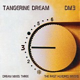 Tangerine Dream - Dream Mixes Three