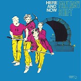 Here And Now - Fantasy Shift