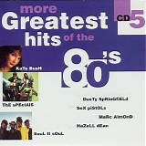 Various artists - More Greatest Hits Of The 80's - CD 5