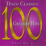 Various artists - Disco Classics 100 Greatest Hits - Volume 4
