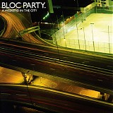 Bloc Party - Weekend In The City, A