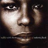 Flack, Roberta - Softly With These Songs - The Best Of
