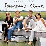 Various artists - Songs From Dawson's Creek