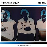 Tangerine Dream - Poland: The Warsaw Concert