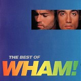 Wham - If You Were There...Best Of, The