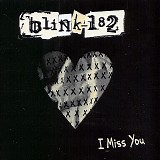 Blink 182 - I Miss You (CD Single)