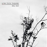 Low Tide Theory - Big Sky