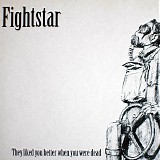 Fightstar - They Liked You Better When You Were Dead (CD Single)