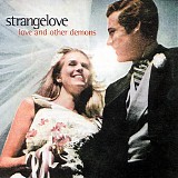 Strangelove - Love And Other Demons