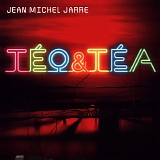Jarre, Jean-Michel - Teo And Tea