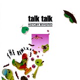 Talk Talk - History Revisited: The Remixes