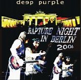 Deep Purple - Rapture Night In Berlin 06-02-2006