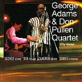 George Adams & Don Pullen Quartet - City Gates