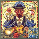 Voodoo Glow Skulls - Baile De Los Locos