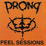 Prong - The Peel Sessions [EP]