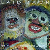 Laid Back - Why Is Everybody In Such A Hurry!