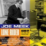 Various artists - Joe Meek: Lone Rider 1958-1962 Productions