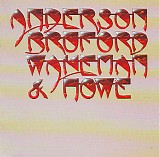 Anderson Bruford Wakeman Howe - Anderson, Bruford, Wakeman, Howe