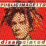 Public Image Limited - Disappointed