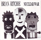 Brian Ritchie - Nuclear War