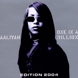 Aaliyah - One In A Million - Edition 2004