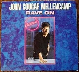 John Cougar Mellencamp - Rave on