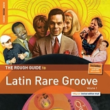 Various Artists - The Rough Guide to Latin Rare Groove