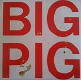 Big Pig - Hungry Town/Money God