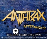 Anthrax - Aftershock: The Island Years 1985-1990