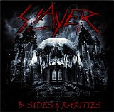 Slayer - B-Sides & Rarities