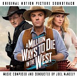Joel McNeely - A Million Ways To Die In The West
